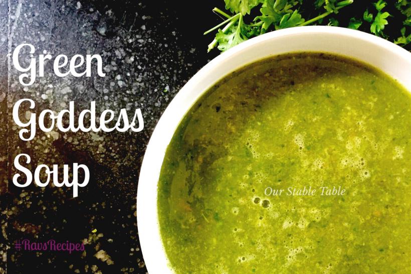 #RavsRecipes: Green Goddess Soup