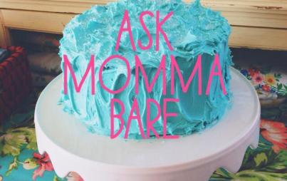 Ask Momma Bare