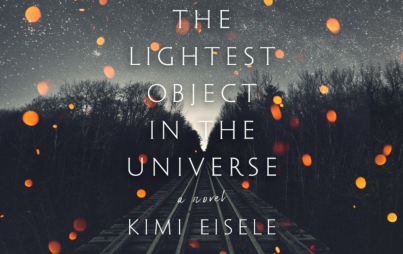 The Lightest Object in the Universe by Kimi Eisele